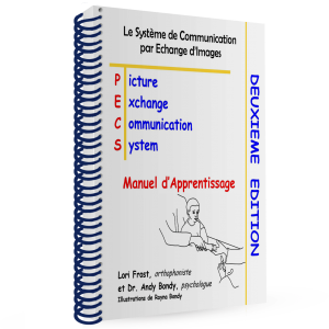 Le Manuel PECS : 2nd Edition