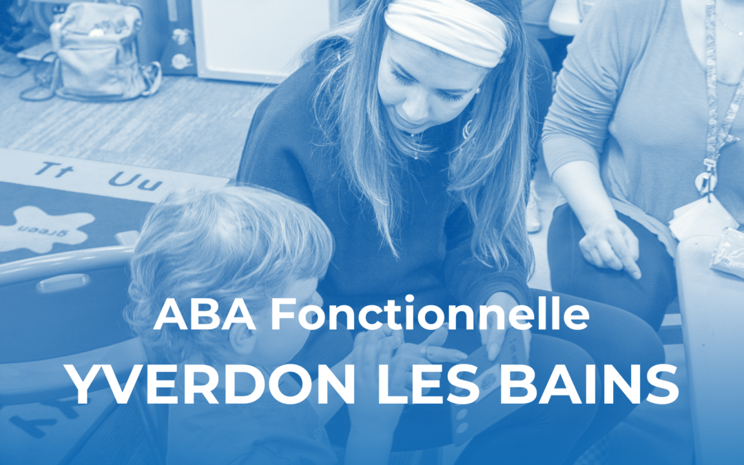 ABA Fonctionnelle – Yverdon-les-Bains, Vaud (avril 2027)