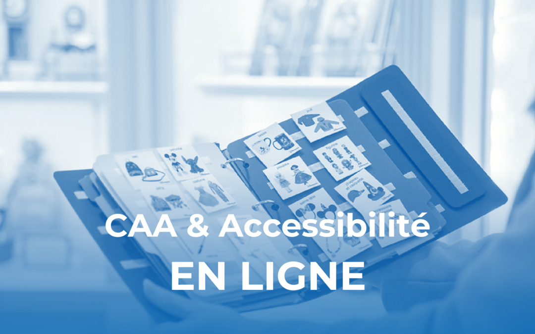 CAA & Accessibilité – A Distance, A Distance (septembre 2026)