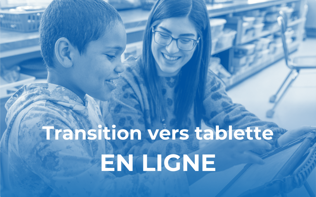 Transition vers tablette numérique – A Distance, A Distance (septembre 2026)